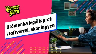 Utómunka profi szoftverrel legálisan, akár ingyen