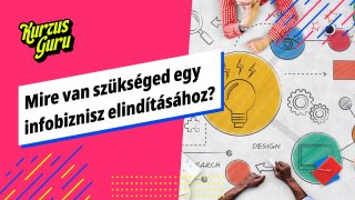 Mire van szükséged egy infobiznisz elindításához?