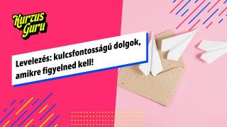 Levelezés: kulcsfontosságú dolgok, amikre figyelned kell!