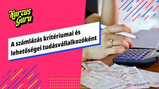 A számlázás kritériumai és lehetőségei tudásvállalkozóként